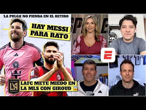 Lionel Messi se VA A RETIRAR cuando CRISTIANO RONALDO se RETIRE | Giroud llega al LAFC | Exclusivos