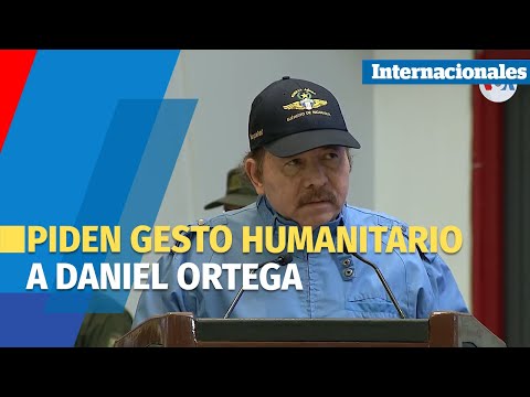 Piden a Daniel Ortega que permita detención domiciliaria