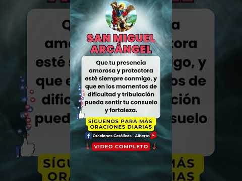 Oración a San MIGUEL ARCANGEL para PROTECCION #sanmiguelarcangel