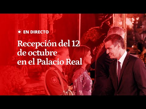 EN DIRECTO | Recepción del 12 de octubre en el Palacio Real