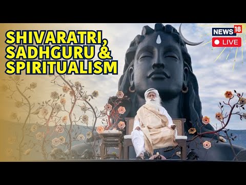 Sadhguru Interview | The Quest for Freedom & Spiritual Growth: Sadhguru On Shivratri | N18L