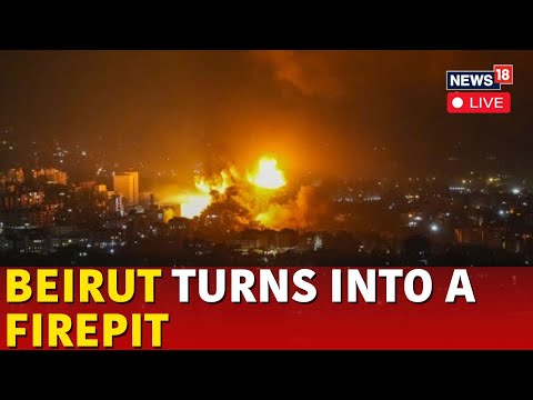 Israel Hezbollah War LIVE | Israel Launches Fresh Strikes On Beirut Amid Clashes | Israel War | N18G