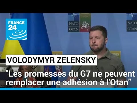 Volodymyr Zelensky : Les promesses du G7 ne peuvent remplacer une adhésion à l'Otan