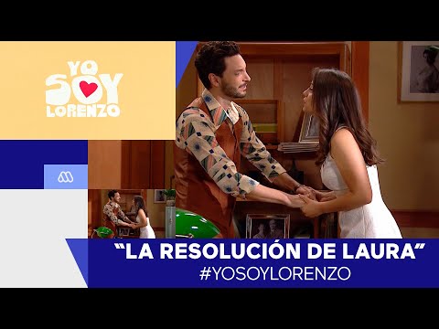 #YoSoyLorenzo - ¡La resolución de Laura! - Mejores Momentos / Capítulo 142