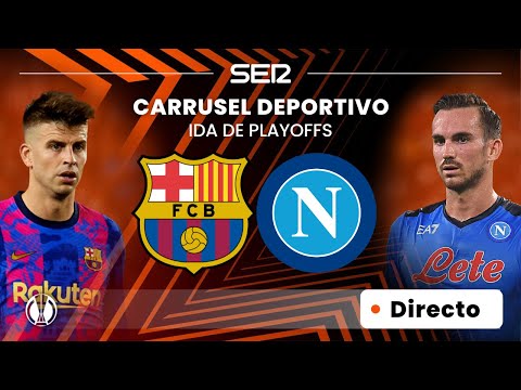 FC BARCELONA - NAPOLES | Ida de los Playoffs de la UEFA Europa League EN DIRECTO