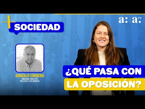 + Sociedad: ¿Qué pasa con la oposición? - Radio Agricultura