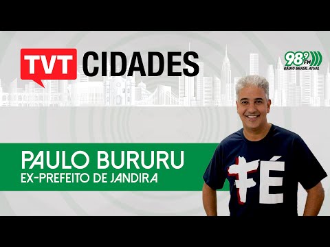 TVT Cidades | Paulo Bururu, ex-prefeito de Jandira | 07/05/2024