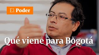 ¿Qué viene para Bogotá ¿Qué opina de Claudia López | El Poder