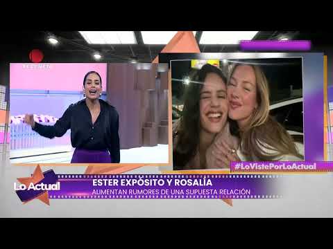 Ester Expósito y Rosalía alimentan rumores de una supuesta relación– Lo Actual 02/07/24