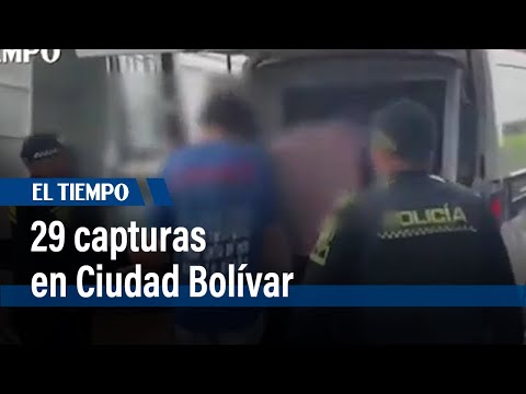 29 capturas en Ciudad Bolívar en el marco del Plan Cazador | El Tiempo