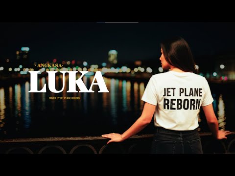 Angkasa - Luka | Cover Rock Version | by Jet Plane Reborn