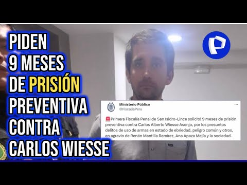 Carlos Wiesse: piden 9 meses de prisión preventiva por presunto uso de armas en estado etílico