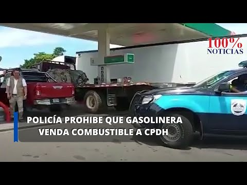 ?#LoÚltimo | #Policíasandinista impide que gasolinera venda combustible a #CPDH