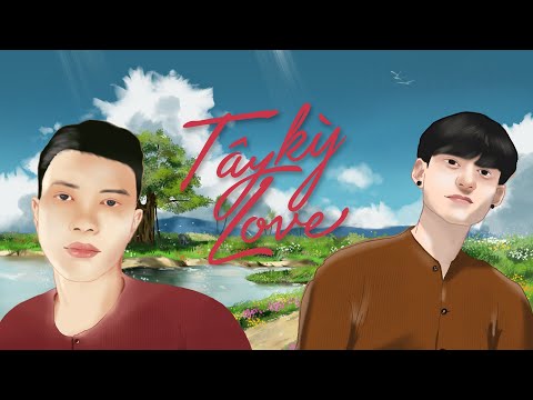 TÂY KỲ LOVE - Sinike x JokeS Bii | OFFICIAL MUSIC VIDEO LYRICS