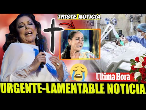 ? ULTIMA HORA HACE UNAS HORAS lamentable muy malas noticias CANTANTE ISABEL PANTOJA ENFERMA TRISTEZA