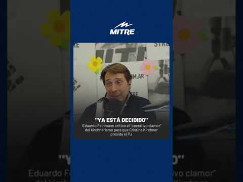 YA ESTÁ DECIDIDO Feinmann criticó el operativo clamor para que Cristina Kirchner presida el PJ