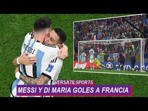 GOL DE MESSI y DI MARIA ARGENTINA vs FRANCIA FINAL COPA DEL MUNDO