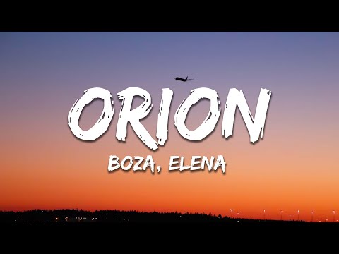 Boza, ELENA ROSE - Orion (Letra/Lyrics)