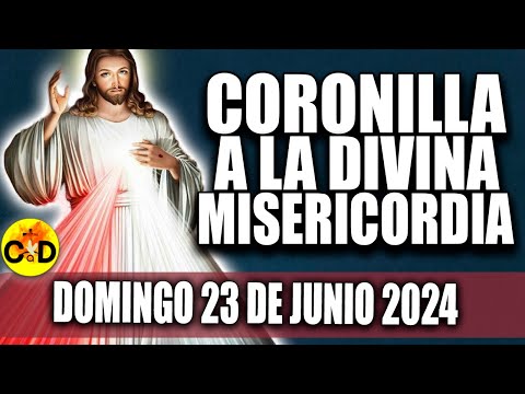 CORONILLA A LA DIVINA MISERICORDIA DE HOY DOMINGO 23 de JUNIO 2024 - EL SANTO ROSARIO DE HOY