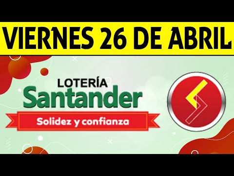 Resultados Lotería de SANTANDER Viernes 26 de Abril de 2024  PREMIO MAYOR