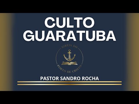 CULTO GUARATUBA - 28/04/2024