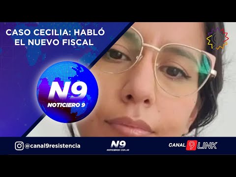 CASO CECILIA: HABLÓ EL NUEVO FISCAL  - NOTICIERO 9 -