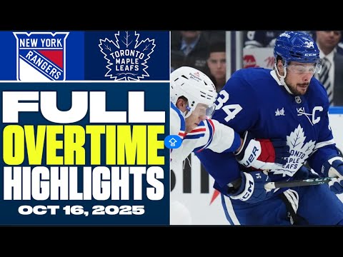 New York Rangers at Toronto Maple Leafs | FULL Overtime Highlights - October 16, 2025