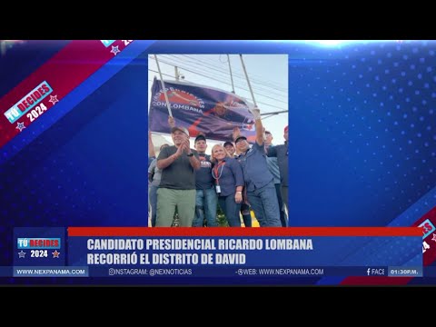 Candidato Ricardo Lombana recorrio? el distrito de David | Tu? decides