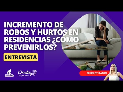 Incremento de robos y hurtos en residencias ¿cómo prevenirlos?