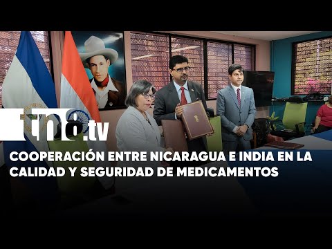 Alianza Estratégica: Nicaragua e India Firman Acuerdo sobre Regulación Farmacéutica