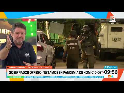Gobernador Orrego: Estamos en pandemia de homicidios | Tu Día | Canal 13