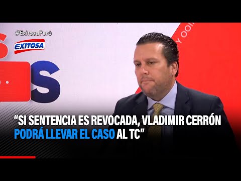 Cajina: Si sentencia es revocada, Vladimir Cerrón podrá llevar el caso al Tribunal Constitucional