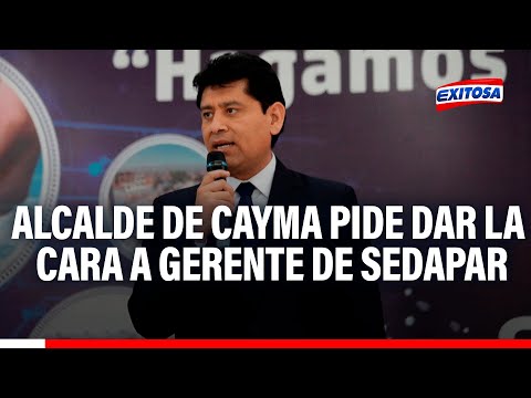 Corte de Agua en Arequipa: Alcalde de Cayma pide a gerente de Sedapar dar la cara a la población