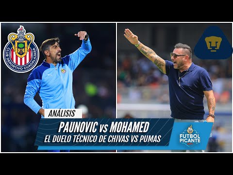 CHIVAS vs PUMAS UNAM El duelo técnico Paunovic vs Mohamed favorece al Turco: Chelís | Futbol Picante