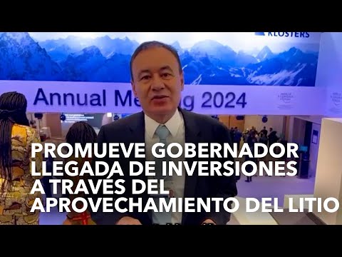 Promueve gobernador Alfonso Durazo llegada de inversiones a través del aprovechamiento del litio