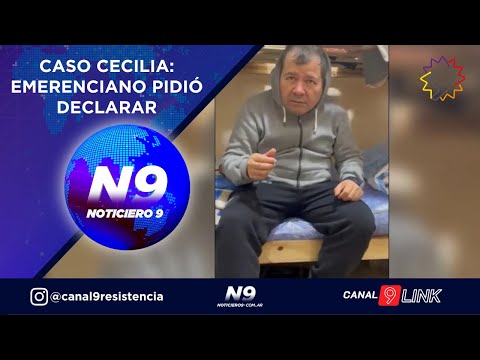 CASO CECILIA: EMERENCIANO PIDIÓ DECLARAR - NOTICIERO 9 -