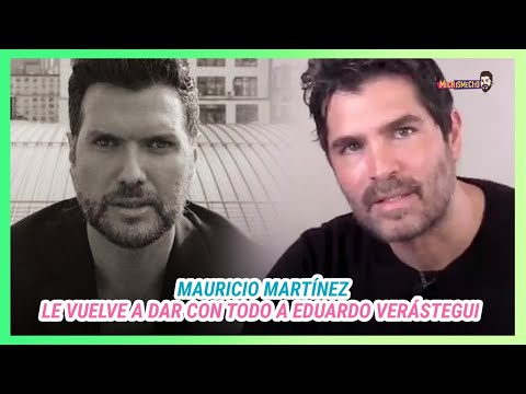 Mauricio Martínez le vuelve a contestar a Eduardo Verátegui | MICHISMESITO