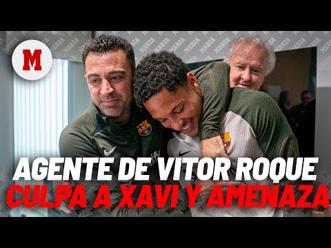 El agente de Vitor Roque culpa a Xavi y amenaza al Barça  I MARCA