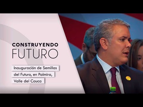 Construyendo Futuro: Inauguración de Semillas del Futuro, en Palmira, Valle del Cauca - 20/03/2022