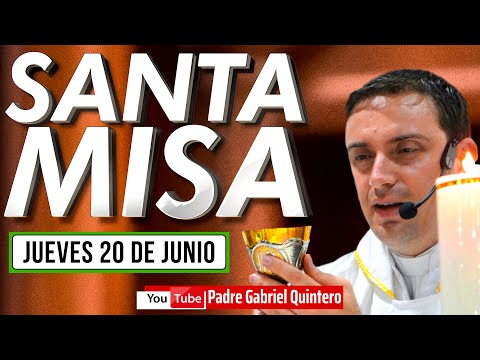 ? Santa Misa de hoy jueves 20 de junio de 2024 | MISA DE HOY EUCARISTÍA DE HOY EN VIVO Padre Gabriel