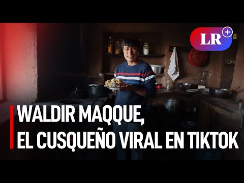 Waldir Maqque, el tiktoker cusqueño, que cocina hasta los retos más extremos | #LR