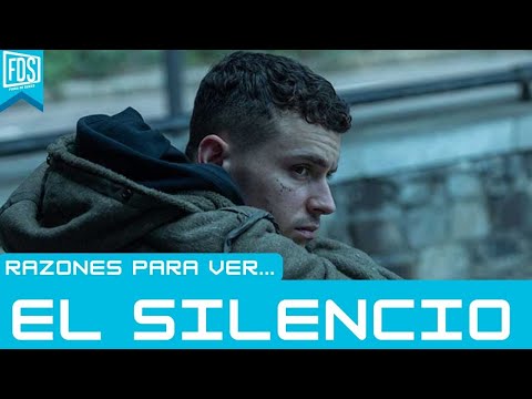 Razones para ver... ‘El Silencio’