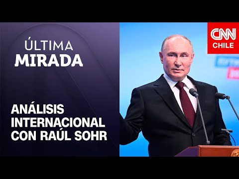 Raúl Sohr analiza las implicancias de la reelección de Vladimir Putin: Tendrá un quinto periodo