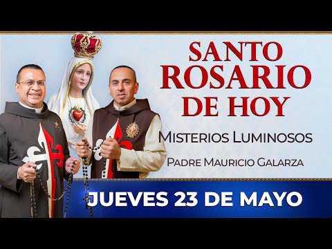 Santo Rosario de Hoy | Jueves 23 de Mayo - Misterios Luminosos #rosario