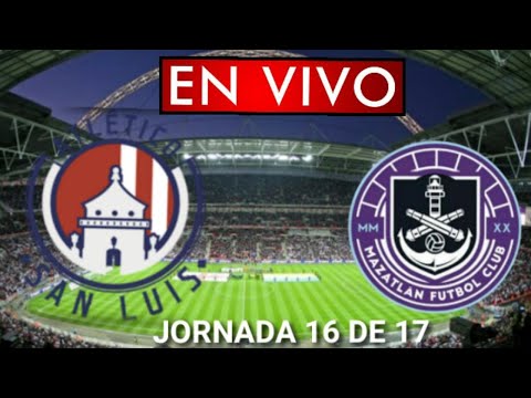 Donde ver Atlético San Luis vs. Mazatlán en vivo, por la Jornada 16 de 17, Liga MX