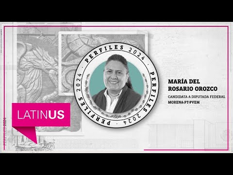 Perfiles 2024: María del Rosario Orozco