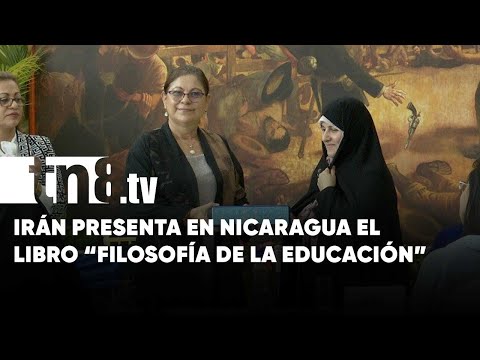 Irán presenta en Nicaragua el libro Filosofía de la Educación