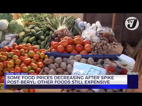 Some Food Prices Decreasing after Spike Post-Beryl; Other Foods Still Expensive | TVJ News