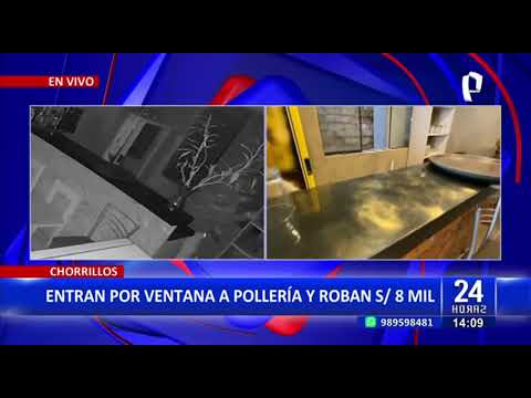 Chorrillos: Delincuentes entran a pollería por la ventana y roban 8 mil soles