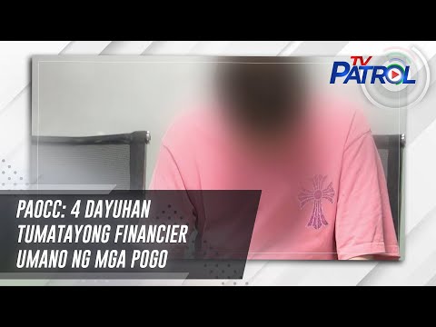 PAOCC: 4 dayuhan tumatayong financier umano ng mga POGO